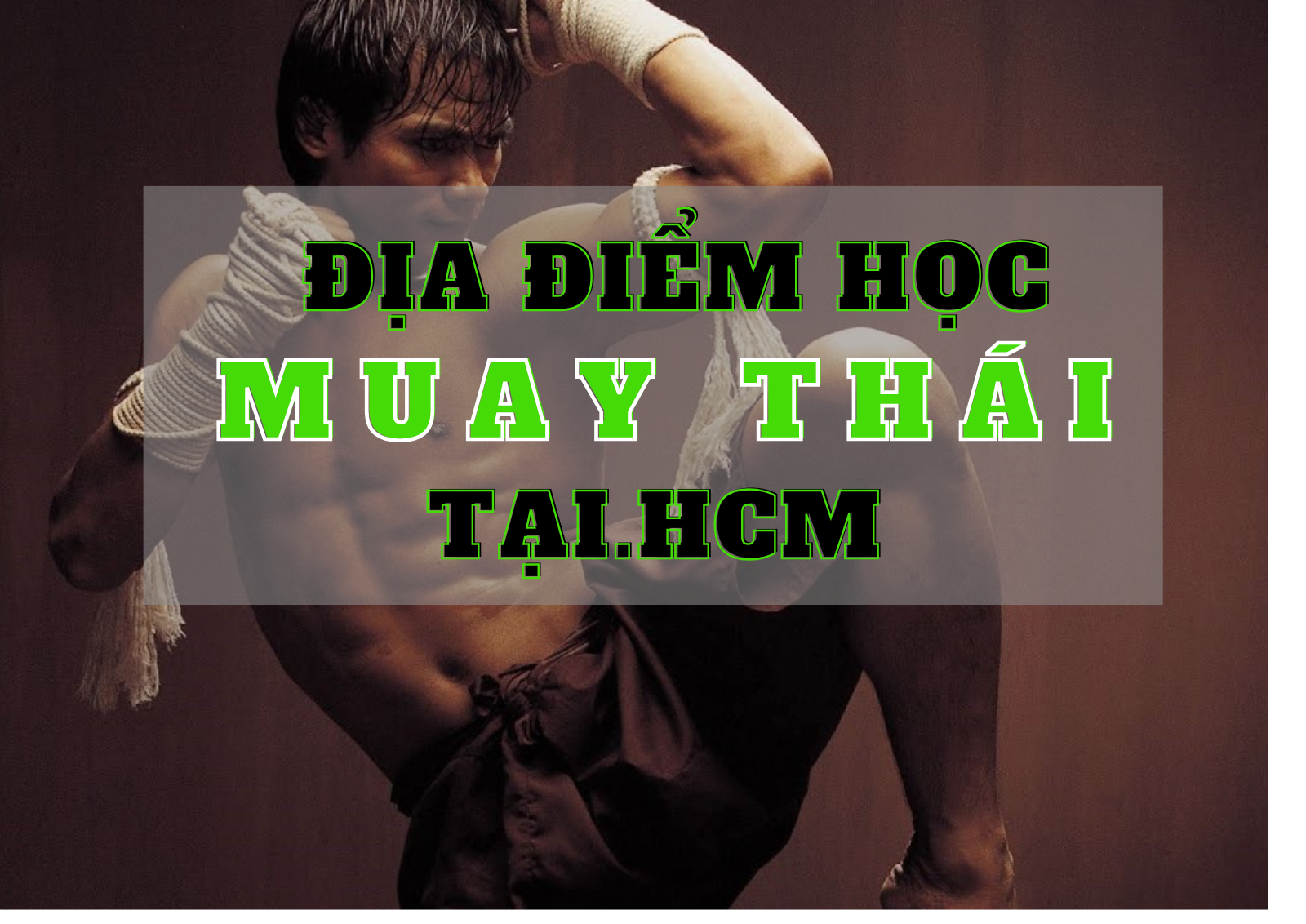 Các Lớp Võ Muay Thái tại Tp.HCM